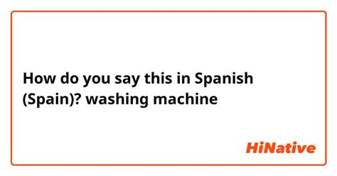 how do you say washing machine in spanish